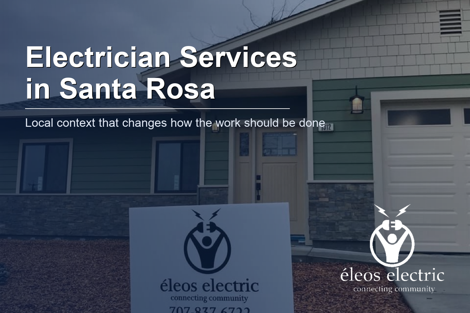 Electrician Services in Santa Rosa: What Homeowners Should Know