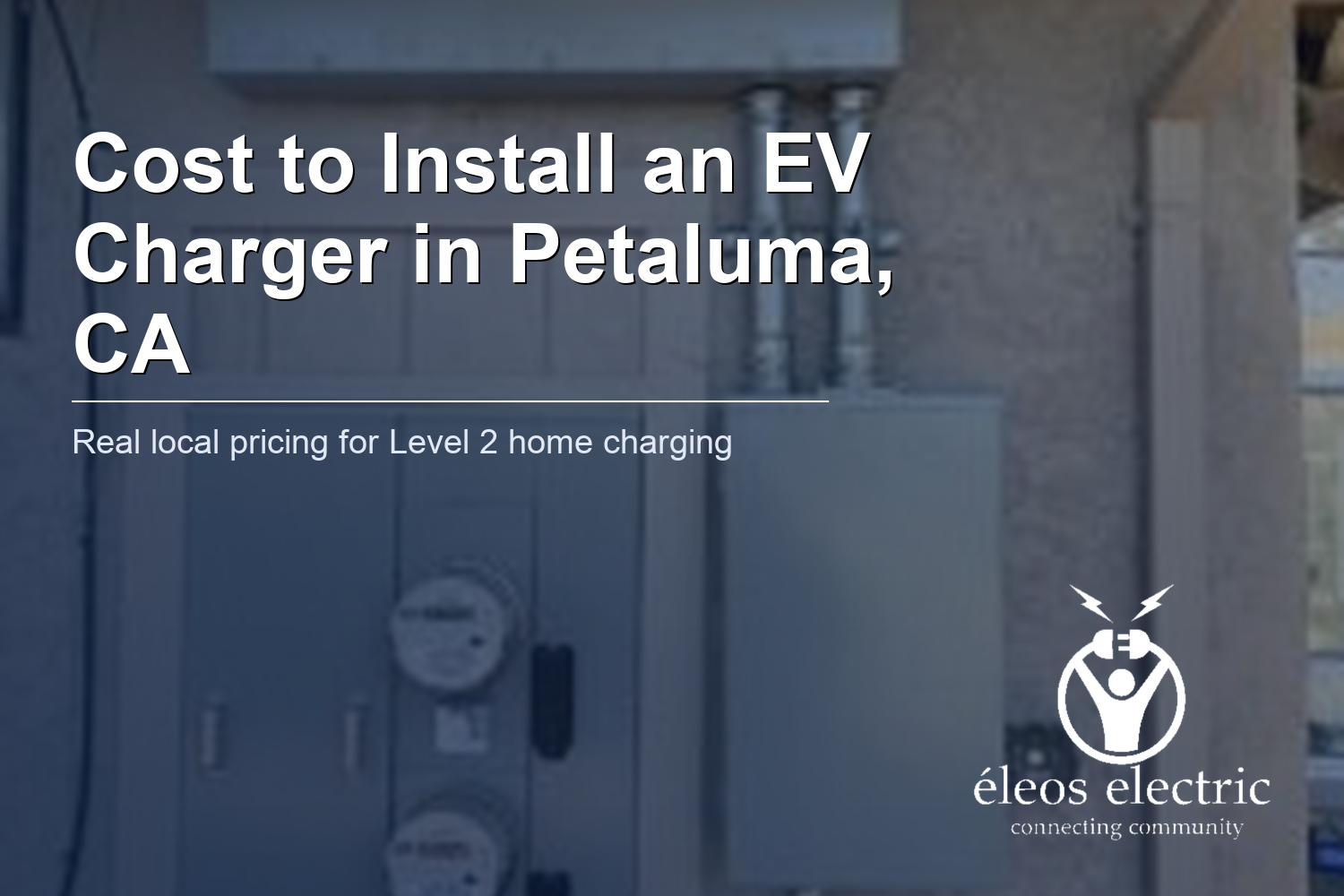 Cost to Install an EV Charger in Petaluma