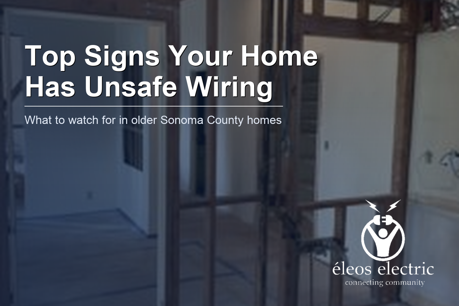Top Signs Your Home Has Unsafe Wiring